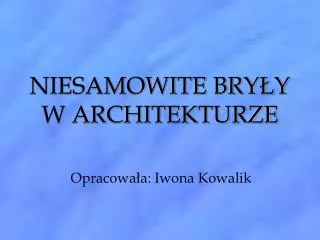 niesamowite bry y w architekturze