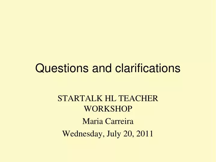 questions and clarifications