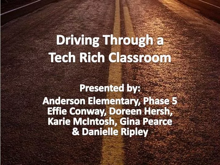 driving through a tech rich classroom