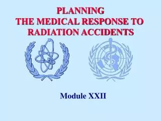 PLANNING THE MEDICAL RESPONSE TO RADIATION ACCIDENTS
