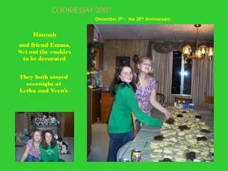 Hannah and friend Emma, Set out the cookies to be decorated