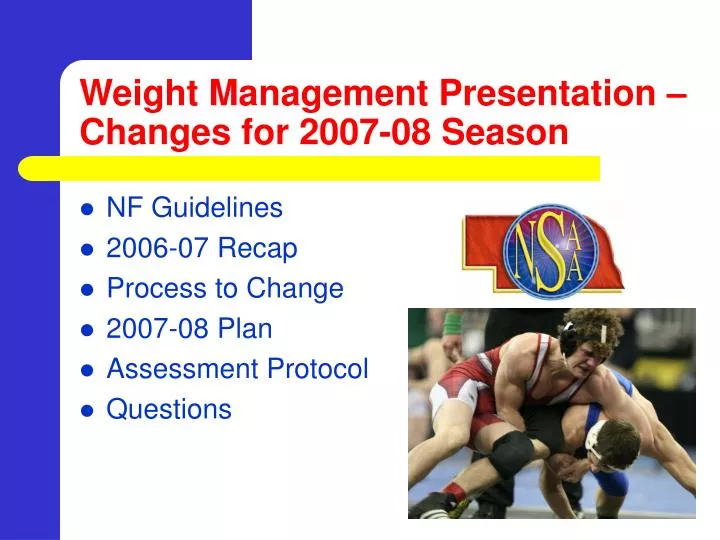 weight management presentation changes for 2007 08 season