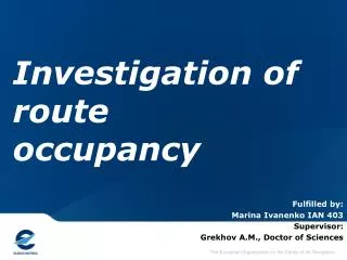 Investigation of route occupancy