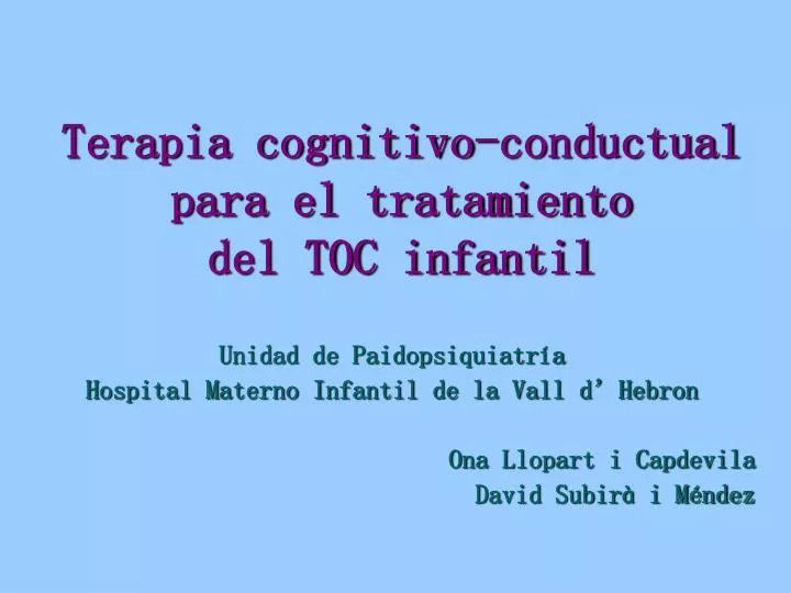 terapia cognitivo conductual para el tratamiento del toc infantil