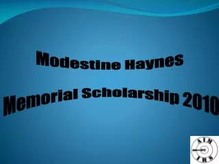 Modestine Haynes Memorial Scholarship 2010