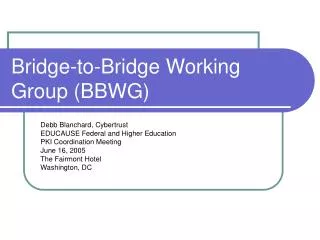 Bridge-to-Bridge Working Group (BBWG)