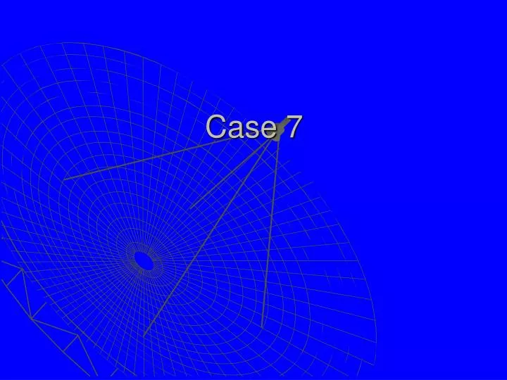 case 7