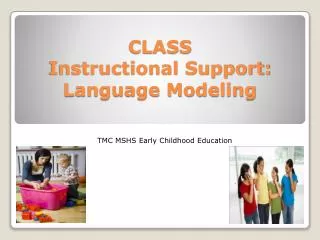 CLASS Instructional Support: Language Modeling