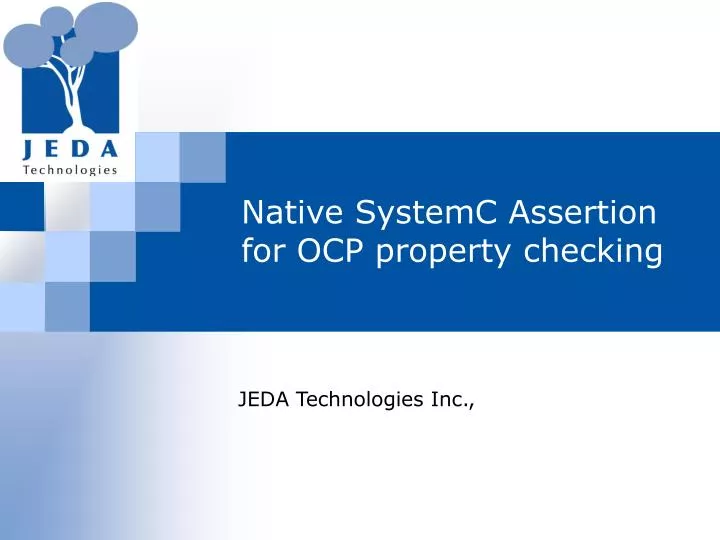 native systemc assertion for ocp property checking