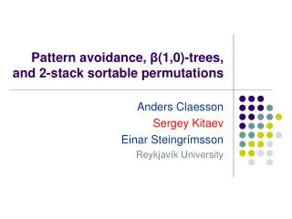 Pattern avoidance, ? (1,0)-trees, and 2-stack sortable permutations