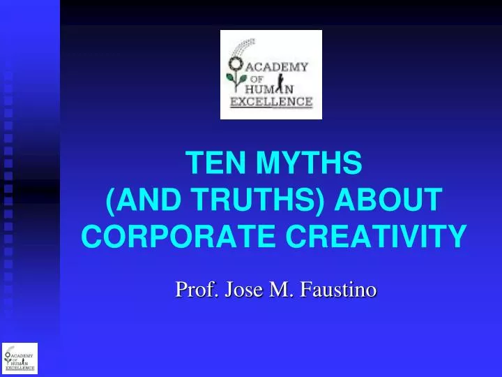 ten myths and truths about corporate creativity