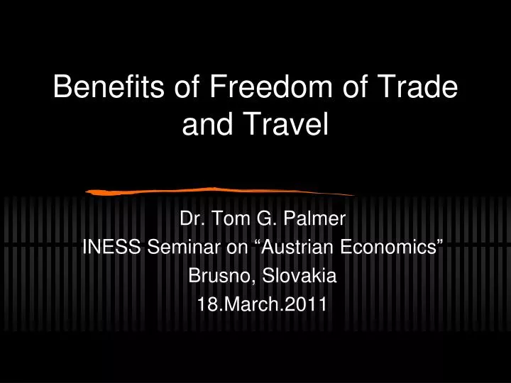 benefits of freedom of trade and travel