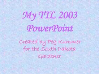 My TTL 2003 PowerPoint