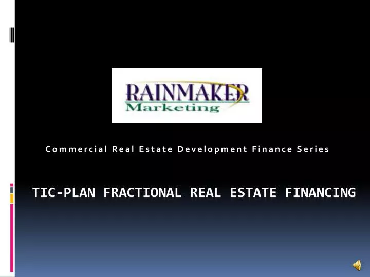 tic plan fractional real estate financing
