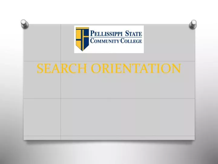 search orientation