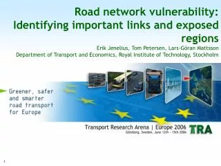 Why study road network vulnerability?