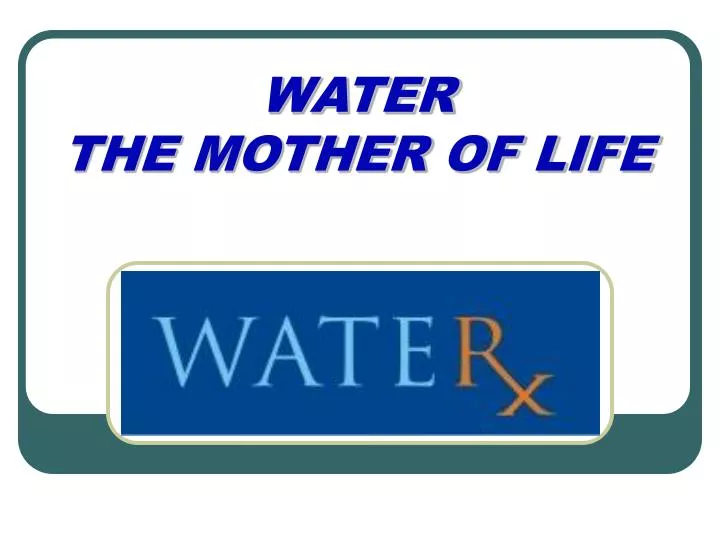 water the mother of life