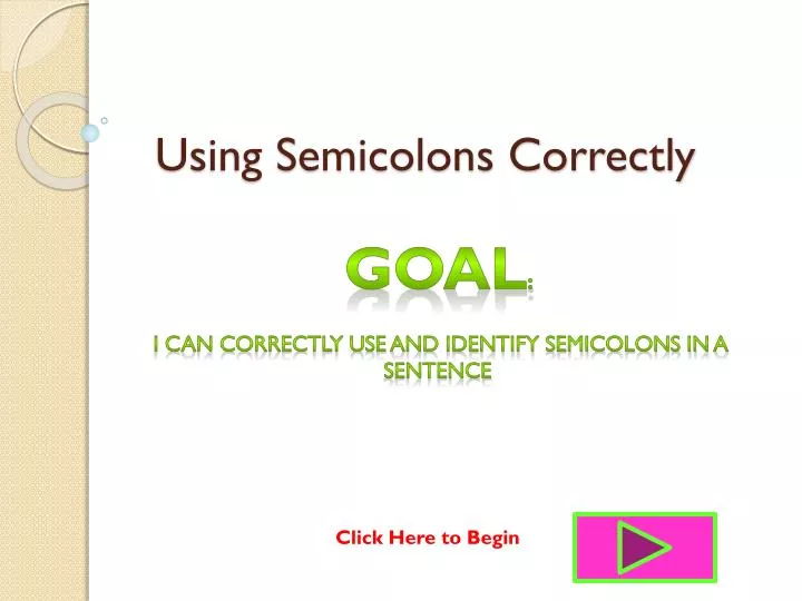 using semicolons correctly