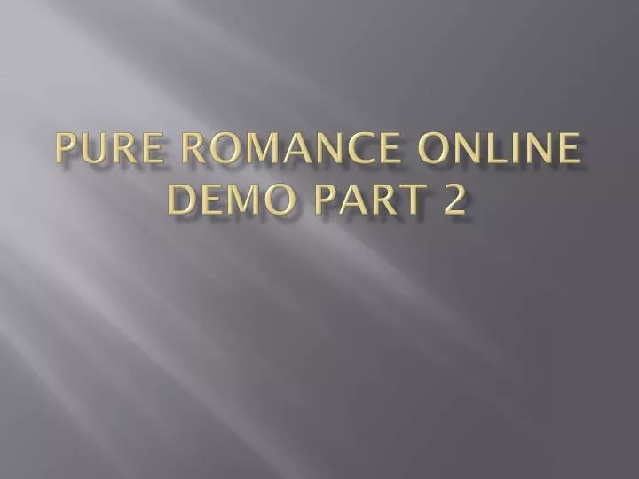 pure romance online demo part 2
