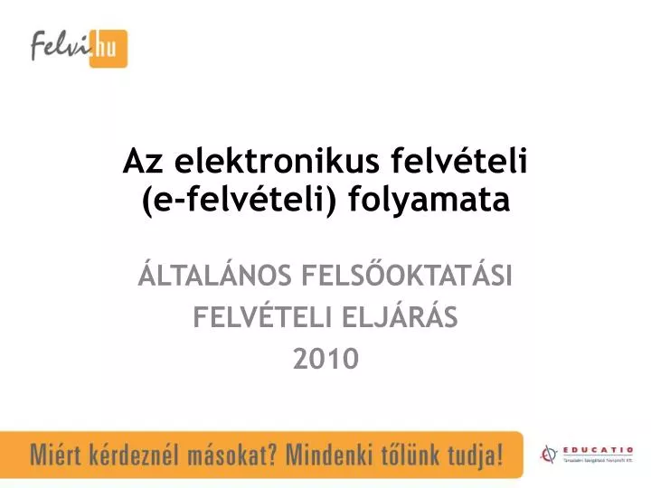 az elektronikus felv teli e felv teli folyamata