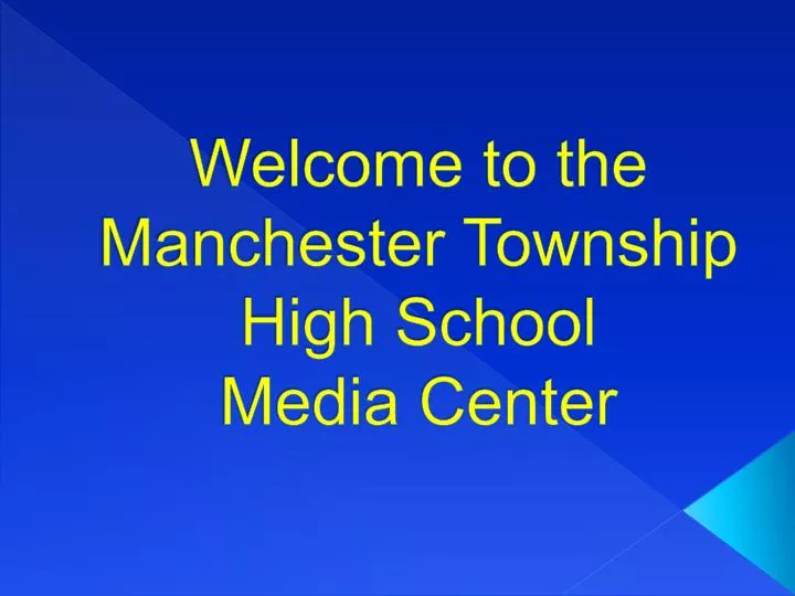 welcome to the manchester township high school media center