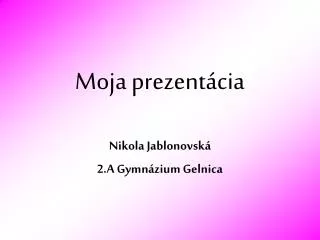 moja prezent cia