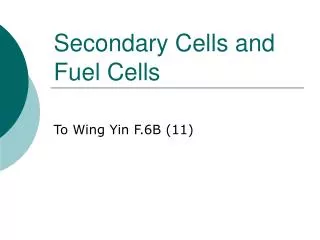 Secondary Cells and Fuel Cells