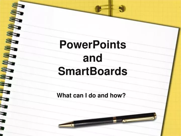 powerpoints and smartboards