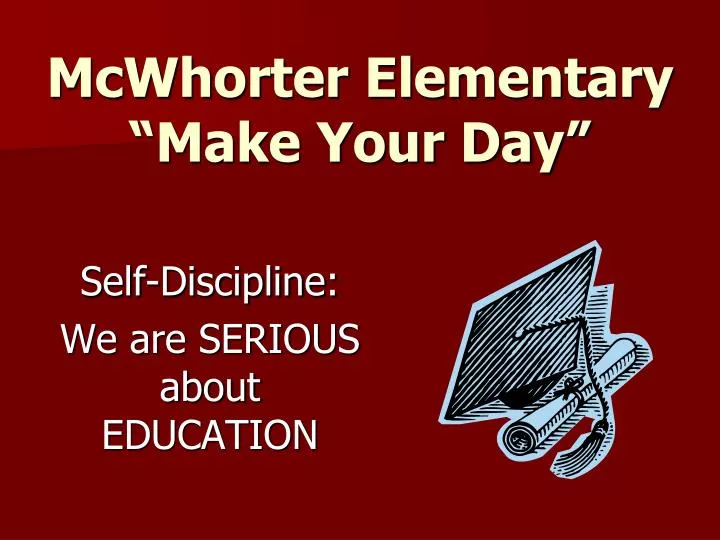 self discipline we are serious about education