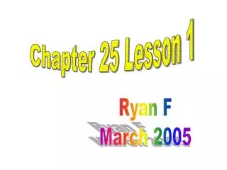 Ryan F March 2005