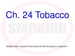 Ch. 24 Tobacco