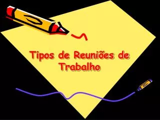 tipos de reuni es de trabalho
