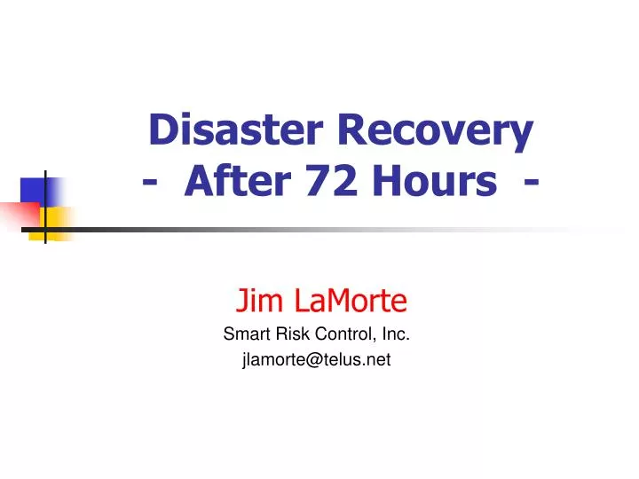 disaster recovery after 72 hours
