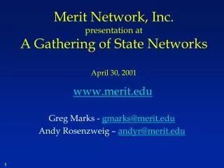 Merit Network, Inc. presentation at A Gathering of State Networks April 30, 2001