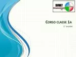Corso classe 1a - slide 1