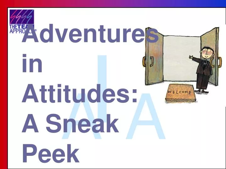 adventures in attitudes a sneak peek