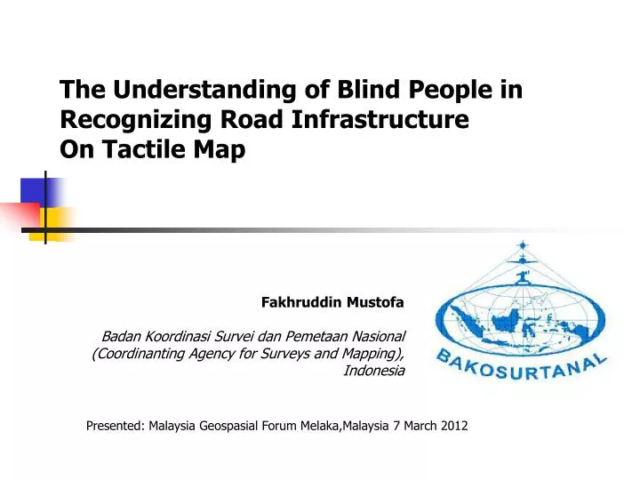the understanding of blind people in recognizing road infrastructure on tactile map
