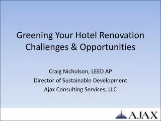 Greening Your Hotel Renovation Challenges &amp; Opportunities