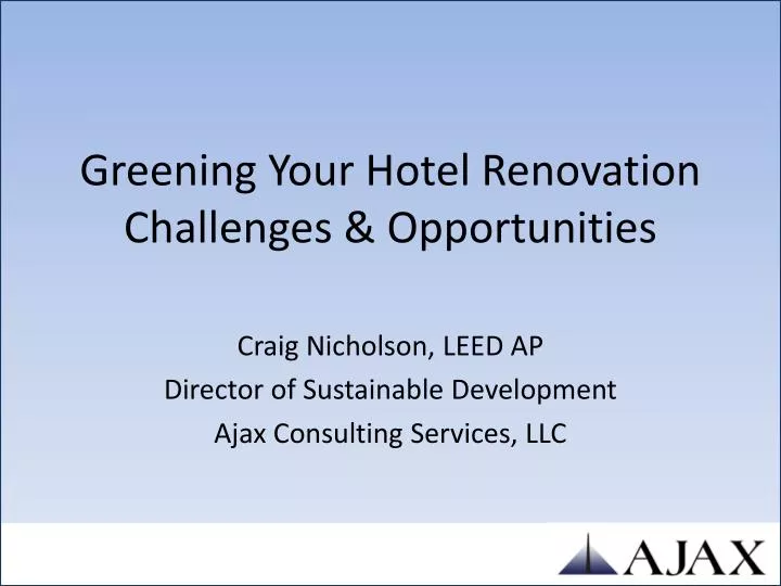 greening your hotel renovation challenges opportunities