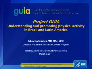 Project GUIA Understanding and promoting physical activity in Brazil and Latin America