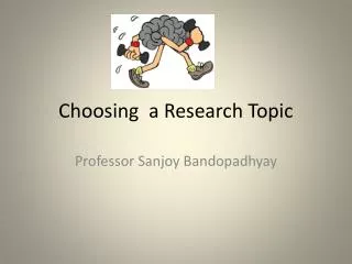 Choosing a Research Topic