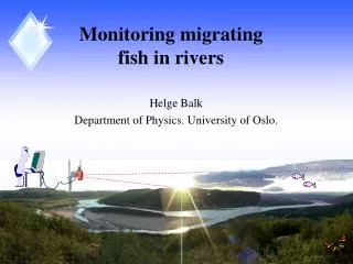 Monitoring migrating fish in rivers