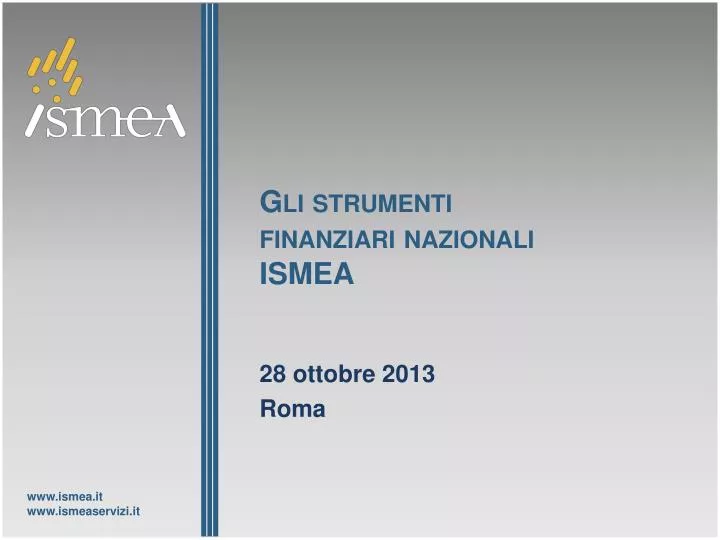 gli strumenti finanziari nazionali ismea