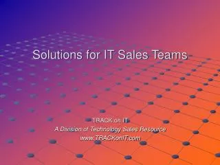 Solutions for IT Sales Teams
