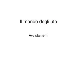 il mondo degli ufo