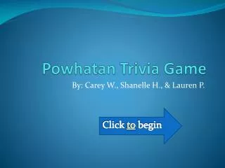 Powhatan Trivia Game