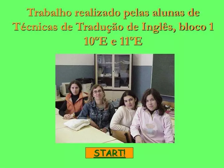 trabalho realizado pelas alunas de t cnicas de tradu o de ingl s bloco 1 10 e e 11 e