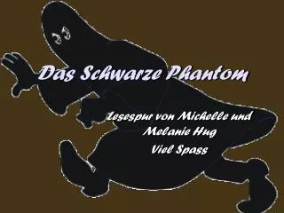 das schwarze phantom