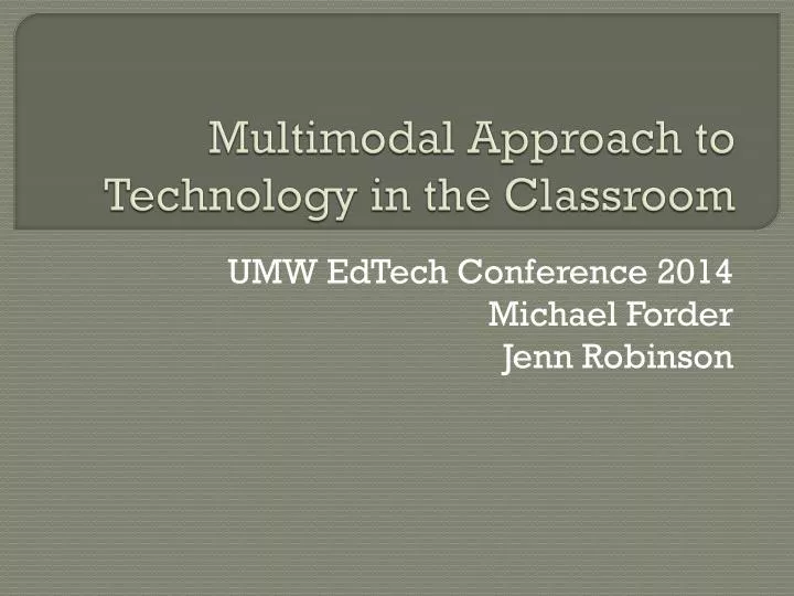 multimodal approach to technology in the classroom