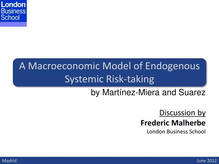 a macroeconomic model of endogenous systemic risk taking
